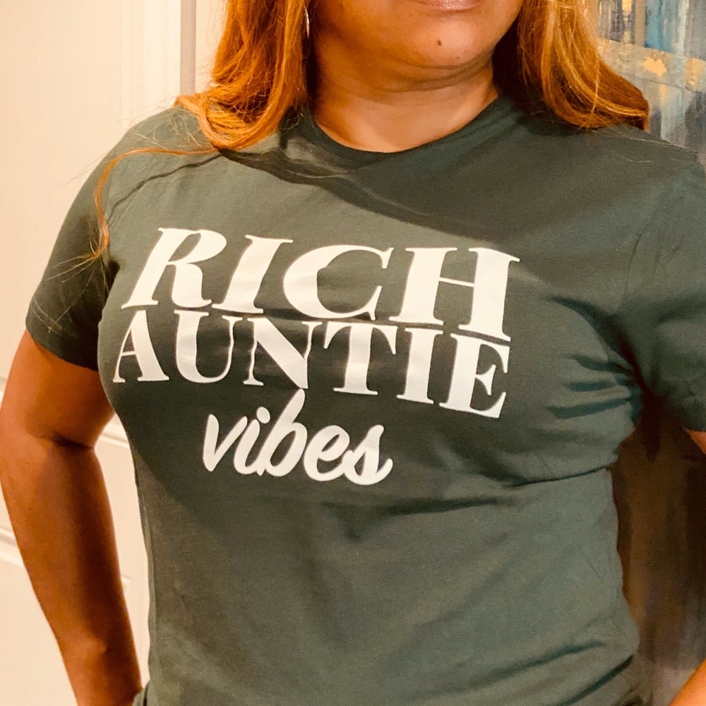 Rich Auntie Vibes T-Shirt - NWT -  (Small - Medium)